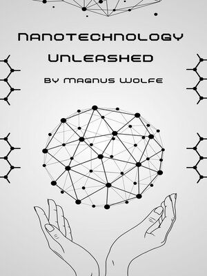 cover image of Nanotechnology Unleashed